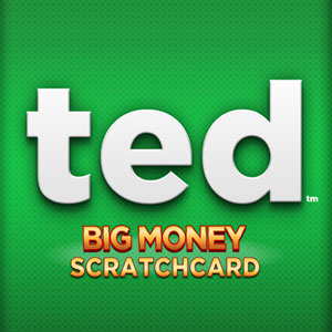 Ted Big money Scratch Card