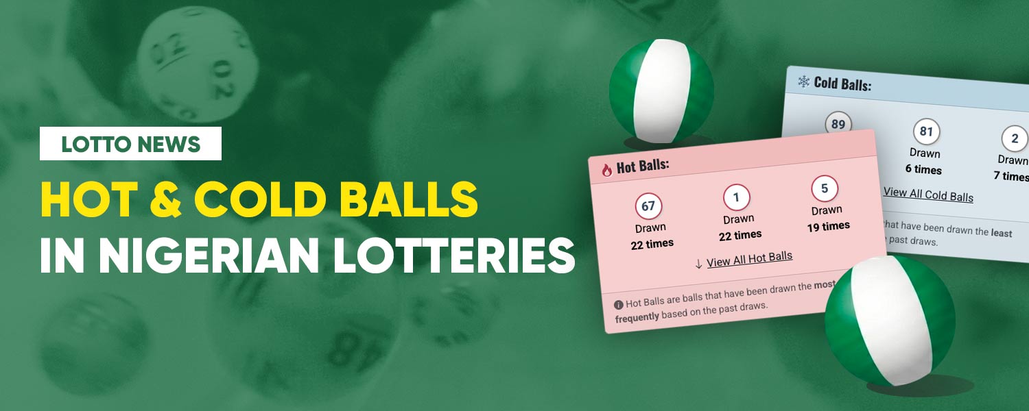 Hot Numbers vs Cold Numbers in Nigerian Lotteries